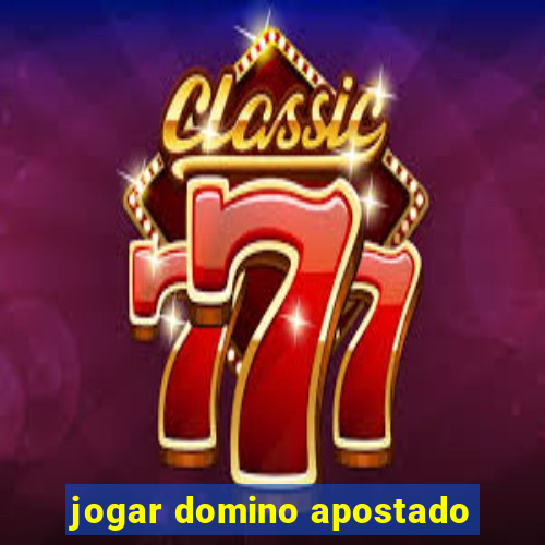 jogar domino apostado